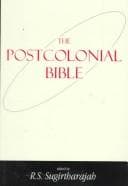 Tapa de The Postcolonial Bible (The Bible and Postcolonialism, 1)
