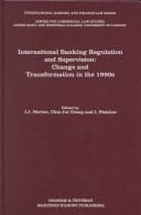 Tapa de International Banking Regulation and Supervision:Change and Transformation in the 1990s (International Banking and Finance Law, Vol 1)