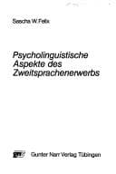 Tapa de Psycholinguistic Aspects of Second Language Acquisition/Psycholinguistische Aspekte Des Zweitsprachenerwerbs. Text in English and German (Tubinger Beitrage zur Linguistik)