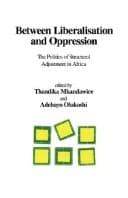 Tapa de Between Liberalisation and Oppression