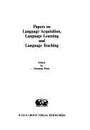 Tapa de Papers on Language Acquisition, Language Learning, and Language Teaching (Studies in descriptive linguistics)