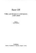 Tapa de Rave Off: Politics and Deviance in Contemporary Youth Culture (Popular Culture Studies : 1)