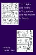 Tapa de The Origins And Spread Of Agriculture And Pastoralism In Eurasia