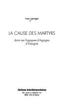 Tapa de La cause des martyrs dans Les tragiques d'Agrippa d'Aubigne (Litterature et anthropologie)