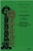 Tapa de Yamonzombo Et Yandenga. Les Relations Entre Les Villages Monzombo Et Les Campements Pygmies Aka Dans La Sous-Prifecture de Mongoumba (Centrafrique) (E (Etudes Pygmees)