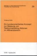Tapa de Ein kundenorientiertes Konzept zur Messung von Telefonmarketing-Aktionen im Allfinanzbereich (Beitrage zu wirtschaftswissenschaftlichen Problemen der Versicherung)