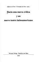 Tapa de Hacia Una Nueva Critica y Un Nuevo Teatro Latinoam (Teoria y Practica del Teatro)