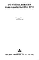 Tapa de Die deutsche Literaturkritik im europäischen Exil (1933-1940)