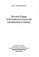 Tapa de Structural Change of the Production Process and Unemployment in Germany (Kieler Studien, 307)
