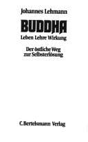 Tapa de Buddha: Leben, Lehre, Wirkung