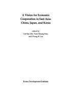 Tapa de A vision for economic cooperation in East Asia