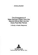 Tapa de The emergence of West German poetry from the second world war into the early post-war period