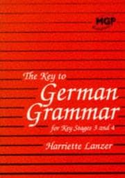 Tapa de The Key to German Grammar for Key Stages 3 and 4 (Key to Grammar)