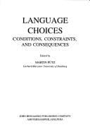 Tapa de Language Choices: Conditions, Constraints, and Consequences (IMPACT: Studies in Language & Society)