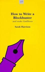 Tapa de How to Write a Blockbuster (Writers' Guides) (Writers' Guides)