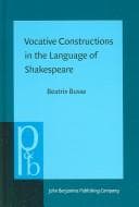 Tapa de Vocative Constructions in the Language of Shakespeare (Pragmatics and Beyond New Series)