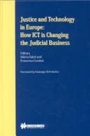 Tapa de Justice and Technology in Europe:How ICT Is Changing the Judicial Business