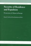 Tapa de Security of Residence and Expulsion Protection of Aliens in Europe (Immigration and Asylum Law and Policy in Europe, V. 1)