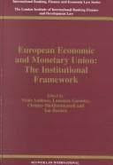 Tapa de European Economic and Monetary Union:Vol. EEFS 1:The Institutional Framework (International Banking, Finance and Economic Law, 6)