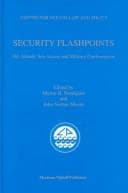 Tapa de Security Flashpoints:Oil, Islands, Sea Access, and Military Confrontation (Center of Oceans Law and Policy)