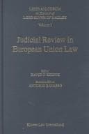 Tapa de Judicial Review in European Union Law:Essays in Honour of Lord Slynn (Liber Amicorum in Honour of Lord Slynn of Hadley, V. 1)