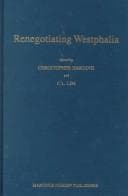 Tapa de Renegotiating Westphalia:Essays and Commentary on the European and Conceptual Foundations of Modern International Law (Developments in International Law)