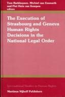Tapa de The Execution of Strasbourg and Geneva Human Rights Decisions in the National Legal Order (International Studies in Human Rights)