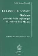 Tapa de Langue Des Sages: Matriaux Pour Une eTude Linguistique De L'hebreu De La Mishna