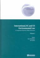 Tapa de International, EC, and U. S. Environmental Law:A Comparative Selection of Basic Documents (Comparative Environmental Law