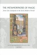 Tapa de The metamorphosis of magic from late antiquity to the early modern period