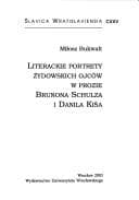 Tapa de Literackie portrety żydowskich ojców w prozie Brunona Schulza i Danila Kiša