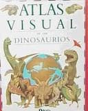 Tapa de Atlas visual de los dinosaurios/Visual atlas of the dinosaurs