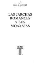 Tapa de Las jarchas romances y sus moaxajas