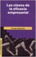 Tapa de Las Claves de La Eficacia Empresarial (Coleccion Empresa y Humanismo)