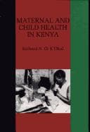 Tapa de Maternal and Child Health in Kenya (Monographs of the Finnish Society for Development Studies)