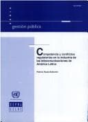 Tapa de Competencia y Conflictos Regulatorios en la Industria de las Telecomunicaciones de América Latina