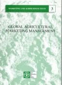 Tapa de Global Agricultural Marketing Management (Marketing & Agribusiness Texts Series (Series 09005676 No. 3))