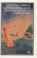Tapa de Las Vanguardias Latino-Americanas (Critica y estudios literarios)