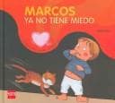 Tapa de Marcos Ya No Tiene Miedo (Cuentos Para Sentir / Stories to Feel)