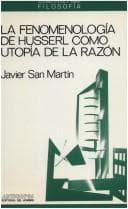 Tapa de La fenomenología de Husserl como utopía de la razón