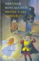 Tapa de Matias Y Los Imposibles/ Matias and the Imposibles (Las Tres Edades / the Three Ages)