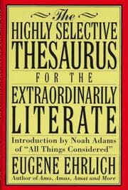 Tapa de The highly selective thesaurus for the extraordinarily literate