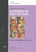 Tapa de Theater in Lateinamerika, Bd. 12: Extranos en dos patrias: teatro latinoamericano del exilio