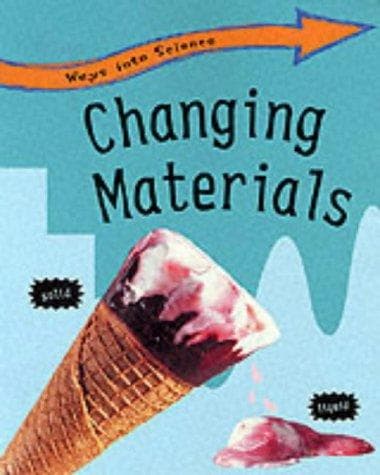 Tapa de Changing Materials (Ways into Science)