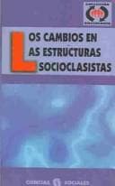 Tapa de Los Cambios en las estructura socioclasistas en Cuba