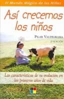 Tapa de Asi crecemos los ninos/This is how we children grow