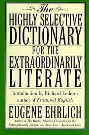 Tapa de The highly selective dictionary for the extraordinarily literate