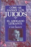 Tapa de Como Se Ganan Los Juicios / To Be Trial Lawyer