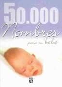 Tapa de 50 mil nombres para tu bebe / 50,000 Names For Your Baby