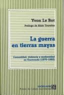 Tapa de LA Guerra En Tierras Mayas/War in Maya Lands